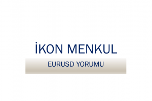 EURUSD-1.1752 Direncine Kadar Yükseldi...