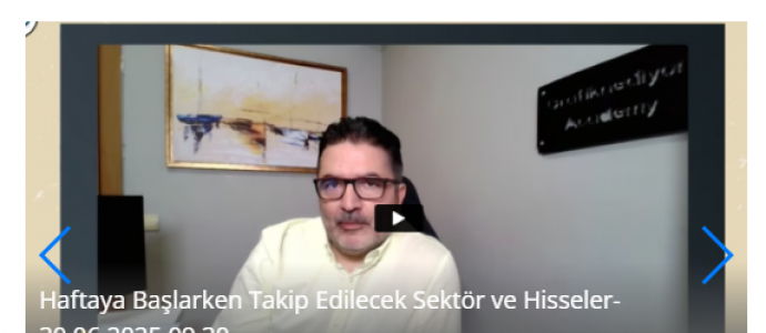 Haftaya Başlarken Takip Edilecek Sektör ve Hisseler-14.7.2025 09.30